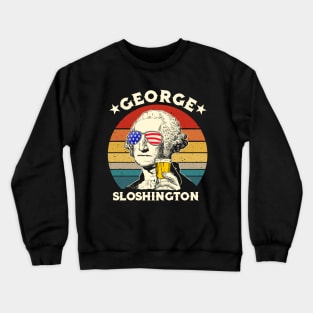 George Sloshington Washington 4th Of July Men Women USA Flag Crewneck Sweatshirt